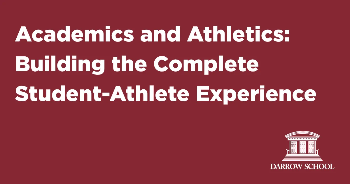 Academics and Athletics: Building the Complete Student-Athlete Experience