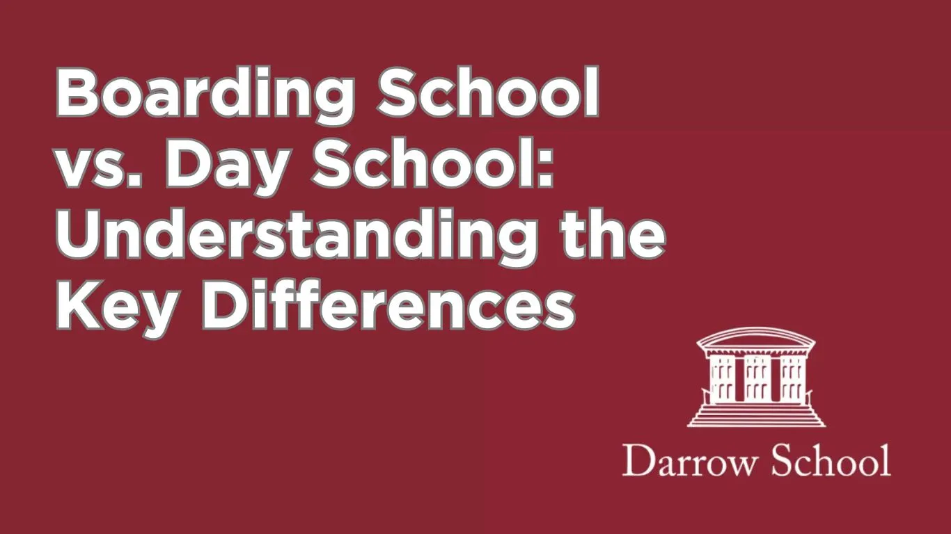 Boarding School vs. Day School: Understanding the Key Differences