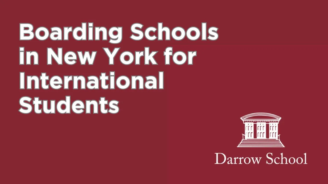 Boarding Schools in New York for International Students
